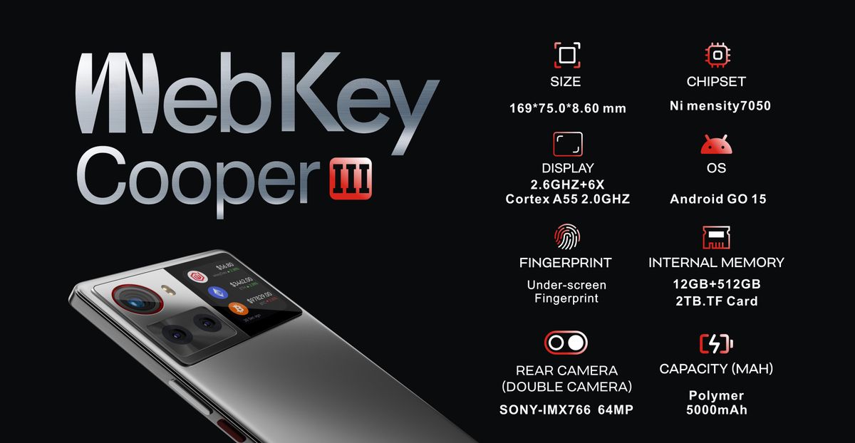 Global Web3 Encrypted Cell Phone Under 0, WebKey Cooper III Unbeatable Performance